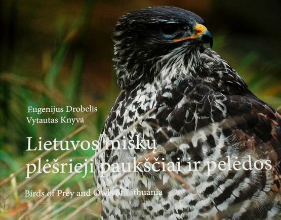 2011 m. parėmėme Eugenijaus Drobelio ir Vytauto Knyvos albumą „Lietuvos miškų plėšrieji paukščiai ir pelėdos“.